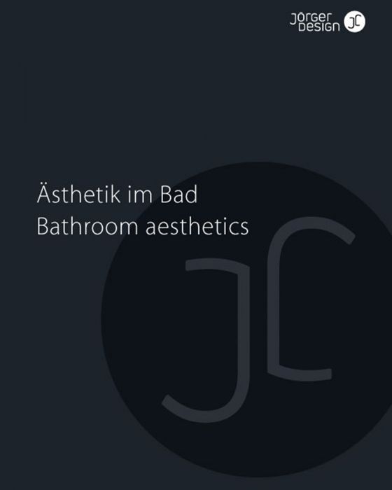 Jörger Design, Jörger Magazin, Ästhetik im Bad, aktueller Katalog, Designer-Luxus-Armaturen, Kollektionen, Bad-Armaturen, Bad-Accessoires, Bad-Design